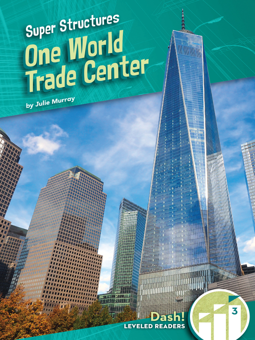 Title details for One World Trade Center by Julie Murray - Available